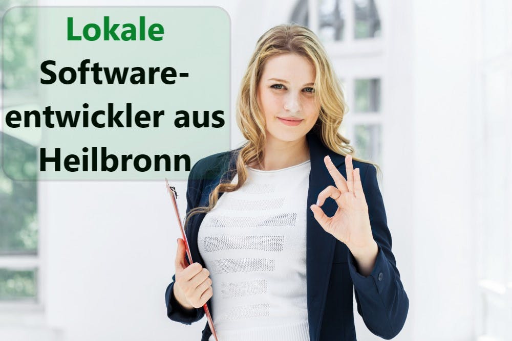 Text: 'Lokale Softwareentwickler aus Heilbronn', begleitet von einer Frau, die ein OK-Zeichen zeigt."